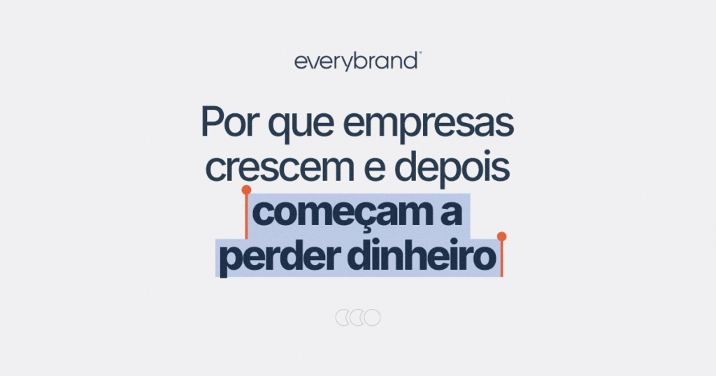 Crescimento empresarial sustentável: por que a margem cai